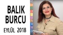 Balık Burcu Eylül 2018 Yorumları