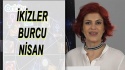İkizler Burcu Nisan 2017 Yorumları