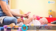 Bebeklere pişik kremi sürerken nelere dikkat edilmelidir?