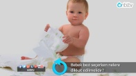 Bebek bezi seçerken nelere dikkat edilmelidir?