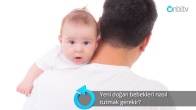 Yeni doğan bebekleri nasıl tutmak gerekir?