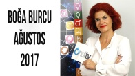 Boğa Burcu Ağustos 2017 Yorumları