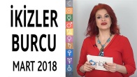 İkizler Burcu Mart 2018 Yorumları