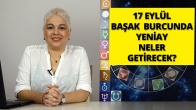 17 Eylül Başak Burcunda Yeniayın Etkileri