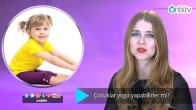 Çocuklar yoga yapabilir mi?