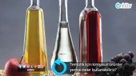 Temizlik için kimyasal ürünler yerine neler kullanabiliriz?