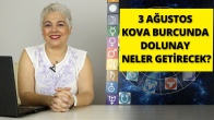 3 Ağustos Kova Burcunda Dolunay'da Gerilimli Zamanlar
