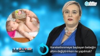 Hareketlenmeye başlayan bebeğin altını değiştirirken ne yapmalı?