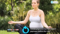 Hamile yogasının normal doğum yapmaya katkısı olur mu?