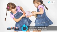 Kardeşlerin birbirini kıskanması normal midir?