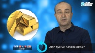 Altın fiyatları nasıl belirlenir?