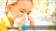Çocuklarda tedaviye dirençli astımın nedenleri nelerdir? 