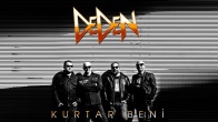 DEDEN, 3 yıl aradan sonra sahalara geri döndü.