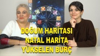 Yükselen Burç - Doğum Haritası - Natal Harita Nedir? Ne işe Yarar?