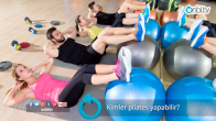 Kimler pilates yapabilir?