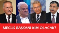 Meclis Başkanı Kim Olacak?