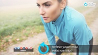 Nefesin yaşamımıza etkisi nasıl olur?
