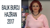 Balık Burcu Haziran 2017 Yorumları
