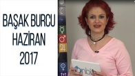 Başak Burcu Haziran 2017 Yorumları
