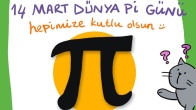 14 Mart Dünya Pi Günü!