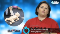 Temel yaşam desteği nasıl yapılır?