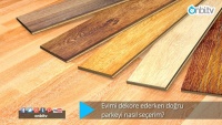 Doğru parkeyi nasıl seçeceğim?