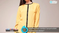 Giysilerimizin renkleri karşımızdaki kişileri nasıl etkiler?
