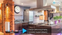 Evimin dekorasyonuna nereden başlamalıyım?