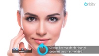 Karma cilt tipi olanlar hangi ürünleri tercih etmelidir?