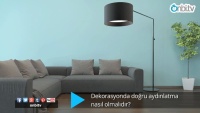 Dekorasyonda doğru aydınlatma nasıl olur?