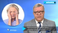 Kafa travmasından yıllar sonra şikayetler ortaya çıkar mı?