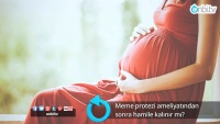 Meme protezinden sonra hamile kalınır mı?