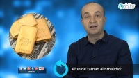 Ne zaman altın alınır?