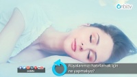Rüyalarımızı hatırlamak için ne yapmalıyız?