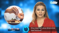 Oruç tutarken vücut direncimizi nasıl koruruz?