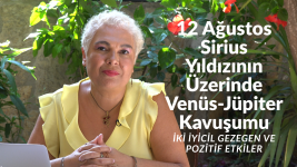 12 Ağustos Sirius Yıldızının Üzerinde Venüs-Jüpiter Kavuşumu