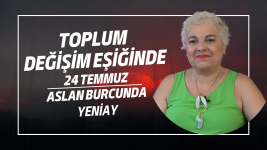 24 Temmuz Aslan Burcunda Yeniay