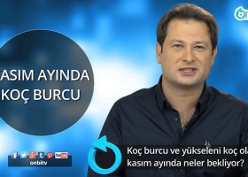 Koç burcunu ve yükseleni koç olanları kasımda neler bekliyor?