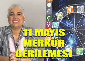 11 Mayıs Merkür Gerilemesi