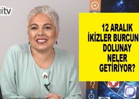 12 Aralık İkizler Burcunda Dolunay'a Dikkat!