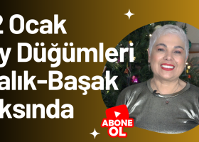 12 Ocak Ay Düğümleri Balık-Başak Aksına Geçiyor