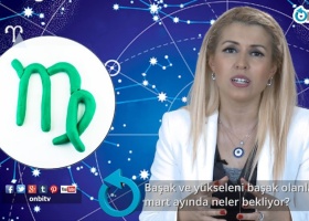 Başak ve yükseleni başak olanları mart ayında neler bekliyor?