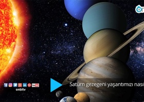 Bildiğimiz her şeyi bize Satürn mü öğretti?