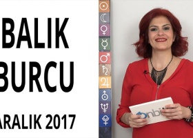 Balık Burcu Aralık 2017 Yorumları