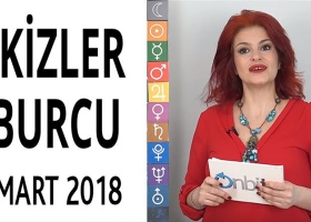 İkizler Burcu Mart 2018 Yorumları