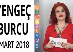 Yengeç Burcu Mart 2018 Yorumları