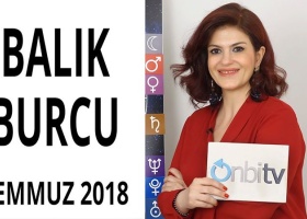 Balık Burcu Temmuz 2018 Yorumları