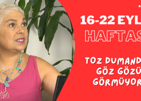 16-22 Eylül Haftası ve 18 Eylül Balık Burcunda Ay Tutulması