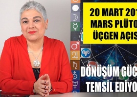 20 Mart’ta Mars ve Plüton Üçgen Açısı