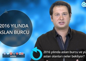 2016 yılında aslan burcu ve yükseleni aslan olanları neler bekliyor?